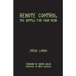 Remote Control The Battle For Your Mind